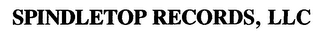 SPINDLETOP RECORDS, LLC logo