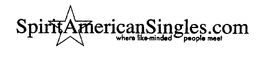 SPIRIT AMERICAN SINGLES.COM WHERE LIKE-MINDED PEOPLE MEET logo
