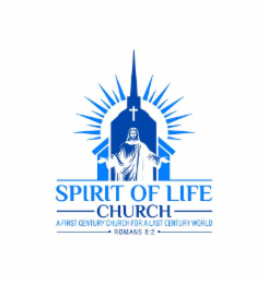SPIRIT OF LIFE CHURCH A FIRST CENTURY CHURCH FOR A LAST CENTURY WORLD ROMANS 8:2 logo