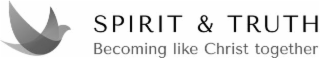 SPIRIT & TRUTH BECOMING LIKE CHRIST TOGETHER logo