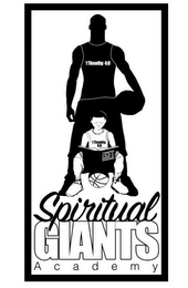 SPIRITUAL GIANTS ACADEMY 1 TIMOTHY 4:8 HOLY BIBLE  1 TIMOTHY 4:8 logo