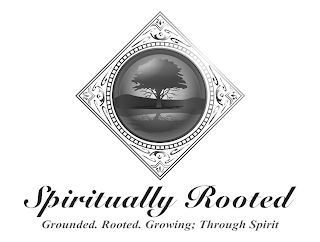 SPIRITUALLY ROOTED GROUNDED. ROOTED. GROWING; THROUGH SPIRIT logo
