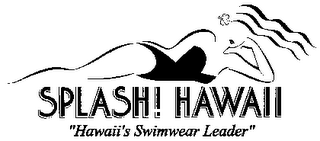 SPLASH ! HAWAII " HAWAII SWIMWEAR LEADER" logo