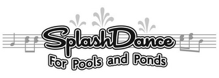 SPLASHDANCE FOR POOLS AND PONDS logo
