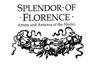 SPLENDOR OF FLORENCE ARTISTS AND ARTISANS OF THE MEDICI logo