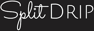 SPLIT DRIP logo