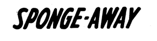 SPONGE-AWAY