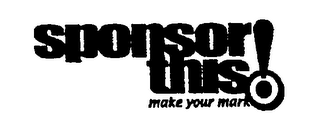 SPONSOR THIS! MAKE YOUR MARK logo