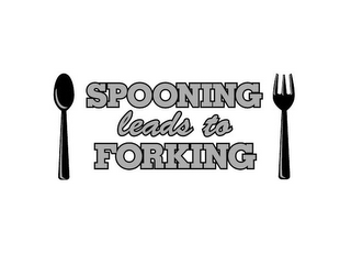 SPOONING LEADS TO FORKING logo