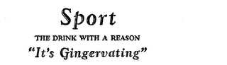 SPORT THE DRINK WITH A REASON "IT'S GINGERVATING" logo
