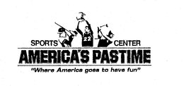 SPORTS CENTER AMERICA'S PASTIME "WHERE AMERICA GOES TO HAVE FUN" logo