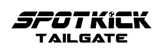 SPOTKICK TAILGATE