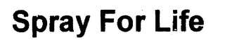 SPRAY FOR LIFE logo