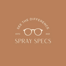 SPRAY SPECS SEE THE DIFFERENCE ESTD 2023 logo