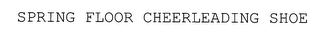 SPRING FLOOR CHEERLEADING SHOE logo