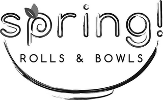 SPRING! ROLLS & BOWLS logo