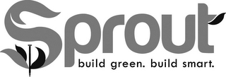 SPROUT BUILD GREEN. BUILD SMART. logo