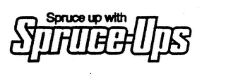 SPRUCE UP WITH SPRUCE-UPS logo