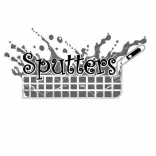 SPUTTERS
