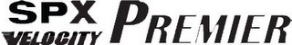 SPX VELOCITY PREMIER logo