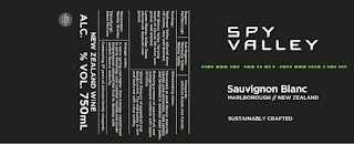 SPY VALLEY SAUVIGNON BLANC MARLBOROUGH // NEW ZEALAND SUSTAINABLY CRAFTED REGION: SUB REGIONS: VINEYARDS: GEOLOGY: WINEMAKING NOTES: WINEMAKER: VITICULTURIST: VINTAGE NOTES: NEW ZEALAND WINE ALC. VOL. 750ML SPY VALLEY WINES logo
