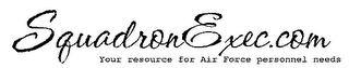 SQUADRONEXEC.COM YOUR RESOURCE FOR AIR FORCE PERSONNEL NEEDS logo