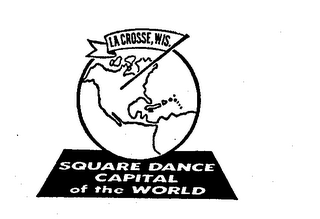SQUARE DANCE CAPITAL OF THE WORLD, LA CROSSE, WIS logo