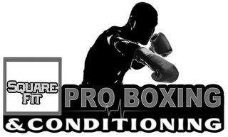 SQUARE FIT PRO BOXING & CONDITIONING