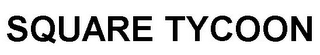 SQUARE TYCOON logo