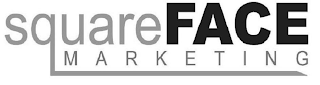 SQUAREFACE MARKETING