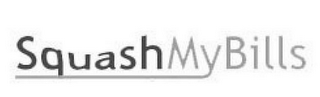 SQUASHMYBILLS