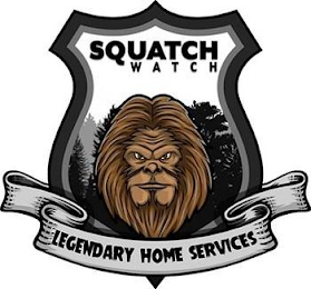 SQUATCH WATCH LEGENDARY HOME SERVICES logo