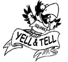 SQUAWK YELL & TELL logo