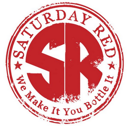 SR SATURDAY RED WE MAKE IT YOU BOTTLE IT logo