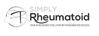 SR SIMPLY RHEUMATOID YOUR #1 RESOURCE FOR LIVING WITH RHEUMATOID DISEASE logo
