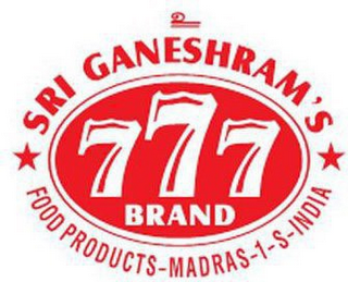 SRI GANESHRAM'S 777 BRAND FOOD PRODUCTS- MADRAS -1-S-INDIA logo