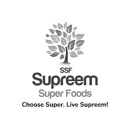 SSF SUPREEM SUPER FOODS CHOOSE SUPER. LIVE SUPREEM! logo