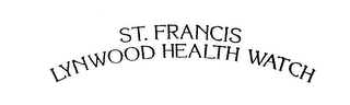 ST. FRANCIS LYNWOOD HEALTH WATCH logo