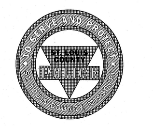 ST LOUIS COUNTY POLICE TO SERVE AND PROTECT ST. LOUIS COUNTY, MISSOURI logo
