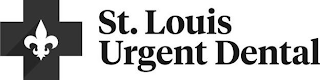 ST. LOUIS URGENT DENTAL