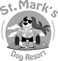 ST. MARK'S DOG RESORT