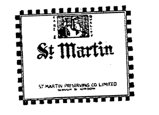 ST. MARTIN ST. MARTIN PRESERVING CO. LIMITED SLOUGH & LONDON CARE & QUALITY logo