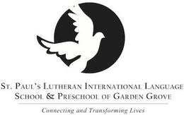 ST. PAUL'S LUTHERAN INTERNATIONAL LANGUAGE SCHOOL & PRESCHOOL OF GARDEN GROVE CONNECTING AND TRANSFORMING LIVES logo