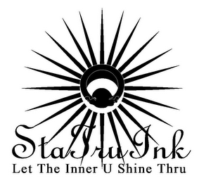 STA TRU INK LET THE INNER U SHINE THRU logo