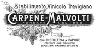 STABILIMENTO VINICOLO TREVIGIANO CARPENE MALVOLTI FONDATA NEL 1868 CON DISTILLERIA A VAPORE PREMIATO ALLE PRINCIPALI ESPOSIZIONI NAZIONALI ED ESTERE logo
