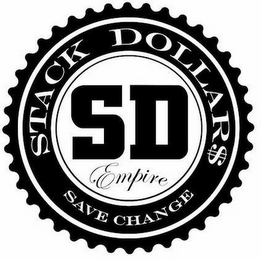 STACK DOLLARS SD EMPIRE SAVE CHANGE logo