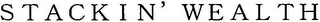 STACKIN' WEALTH logo