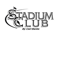 STADIUM CLUB BY CARL BANKS logo