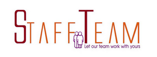 STAFFTEAM LET OUR TEAM WORK WITH YOURS logo