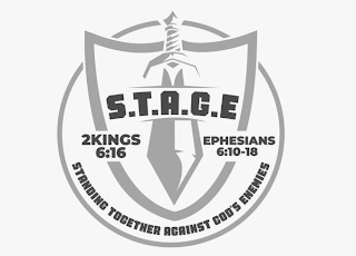 S.T.A.G.E. STANDING TOGETHER AGAINST GOD'S ENEMIES 2KINGS 6:16 EPHESIANS 6:10-18 logo